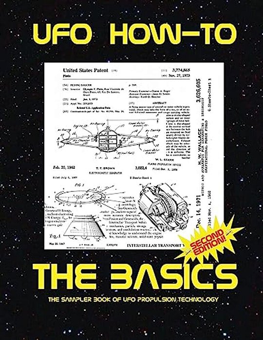 The Basics: The Sampler Book Of Ufo Propulsion Technology-..
