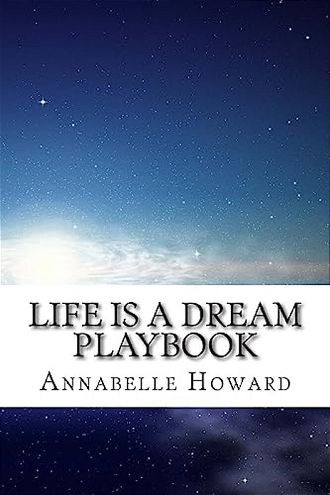Life Is A Dream Playbook-..