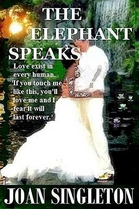 The Elephant Speaks-..