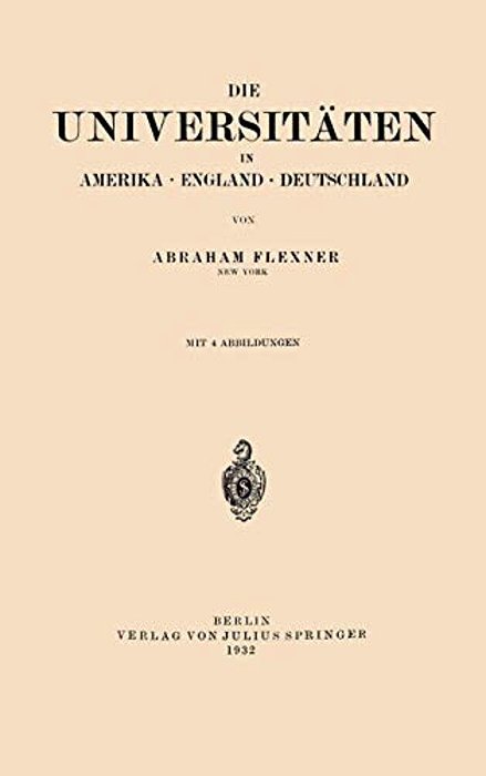Die Universitäten In Amerika - England - Deutschland-..