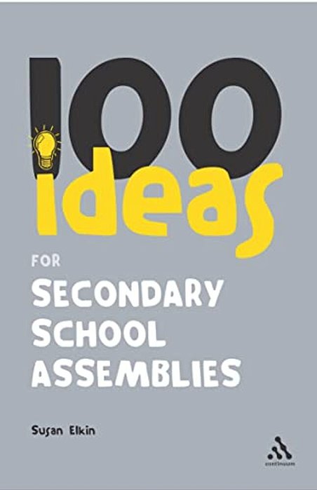 100 Ideas For Secondary School Assemblies-..