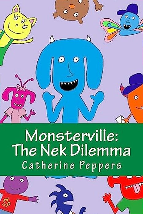 Monsterville: The Nek Dilemma-..