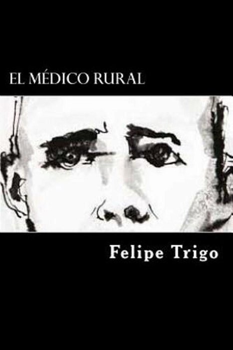 El Medico Rural (Spanish Edition)-..