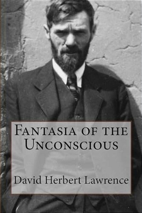 Fantasia Of The Unconscious David Herbert Lawrence-..