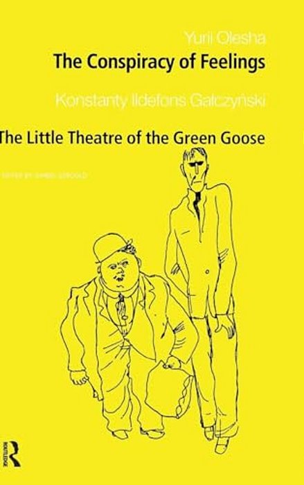 The Conspiracy Of Feelings And The Little Theatre Of The Green Goose-..