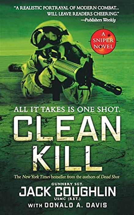 Clean Kill: A Sniper Novel-..