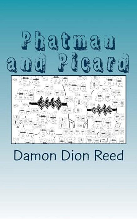 Phatman And Picard: One Year Later-..