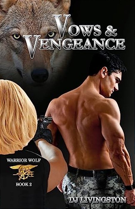 Warrior Wolf: Vows And Vengeance-..
