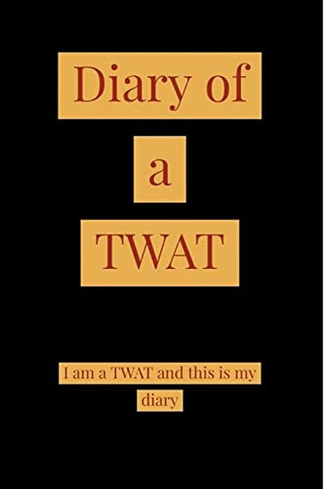 Diary Of A Twat-..