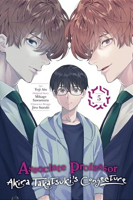 Associate Professor Akira Takatsuki's Conjecture, Vol. 5 (Manga)-..