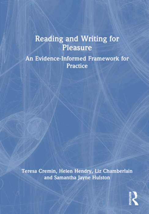 Reading And Writing For Pleasure: An Evidence-Informed Framework For Practice-..