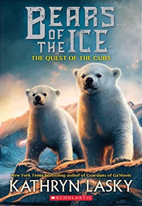 The Quest Of The Cubs (Bears Of The Ice #1): Volume 1-..