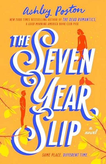The Seven Year Slip-..