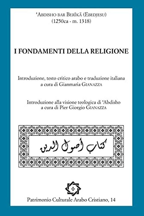 I Fondamenti Della Religione: Testo Arabo E Traduzione Italiana-..