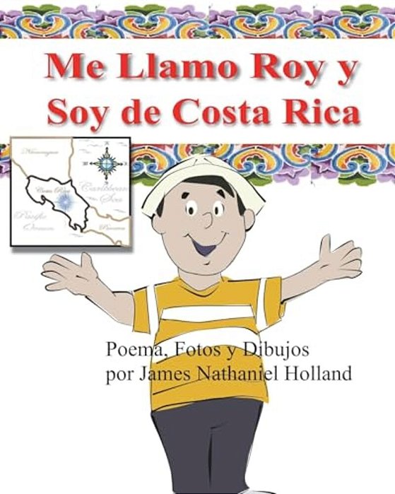 Me Llamo Roy Y Soy De Costa Rica!-..