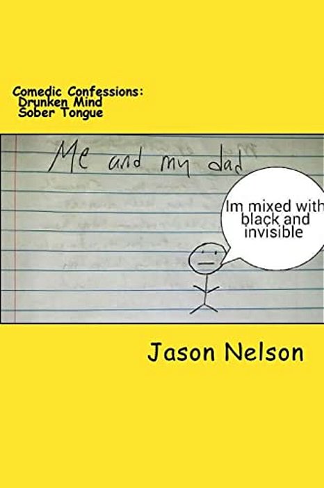 Comedic Confessions: Drunken Mind Sober Tongue-..