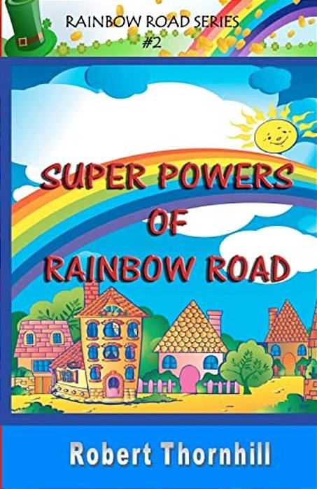 Super Powers Of Rainbow Road-..