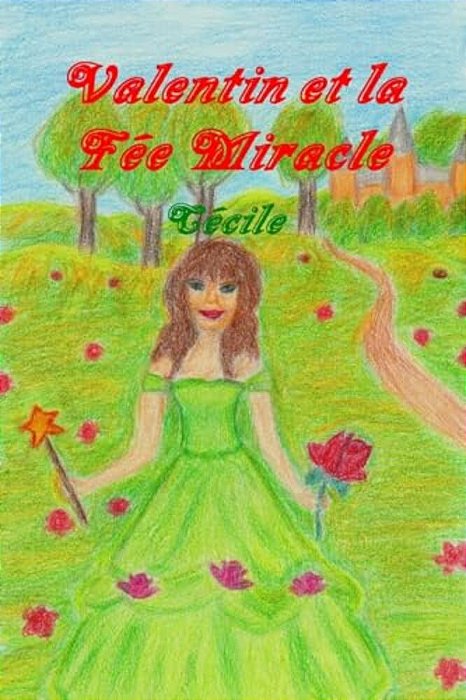 Valentin Et La Fee Miracle-..