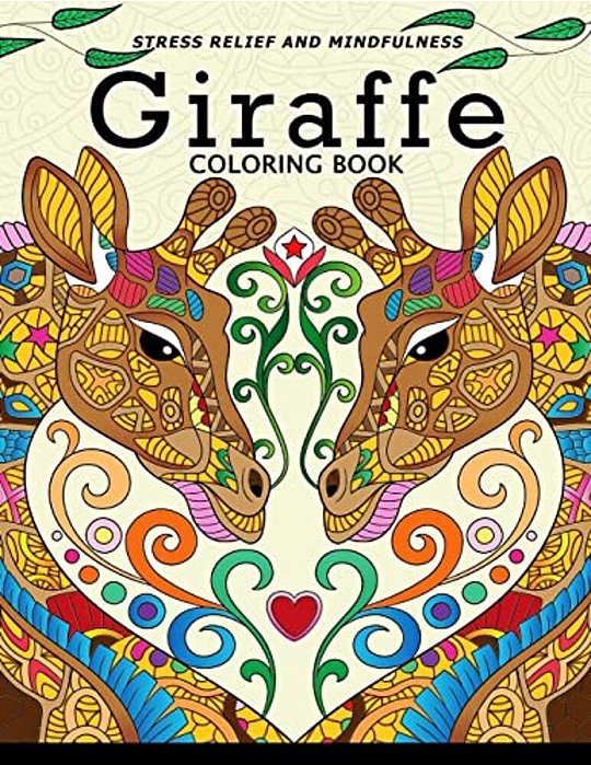 Giraffe Coloring Book: Animal Stress-Relief Coloring Book For Adults And Grown-Ups-..