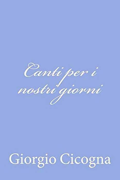 Canti Per I Nostri Giorni-..