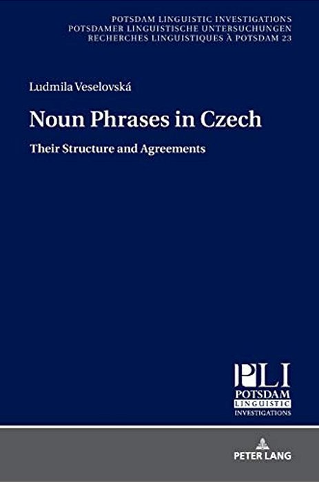 Noun Phrases In Czech: Their Structure And Agreements-..