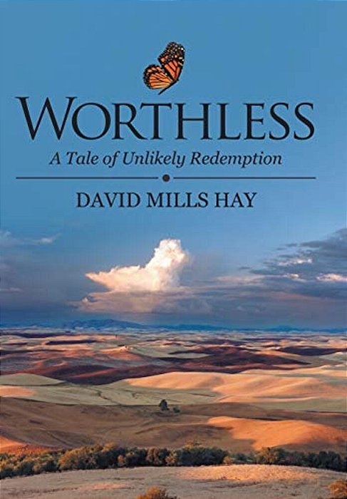 Worthless: A Tale Of Unlikely Redemption-..