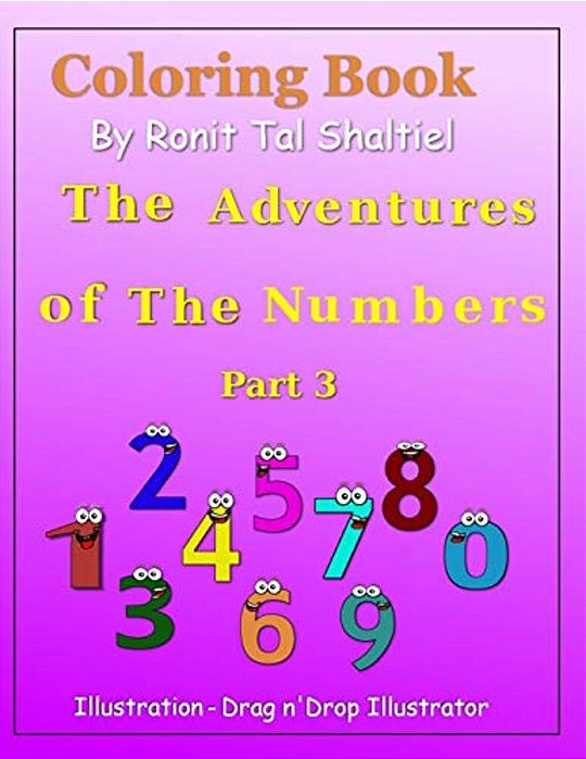 Coloring Book - The Adventures Of The Numbers: Multiplication And Addition. -..