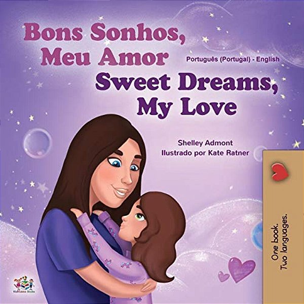Sweet Dreams, My Love (Portuguese English Bilingual Book For Kids- Portugal)-..