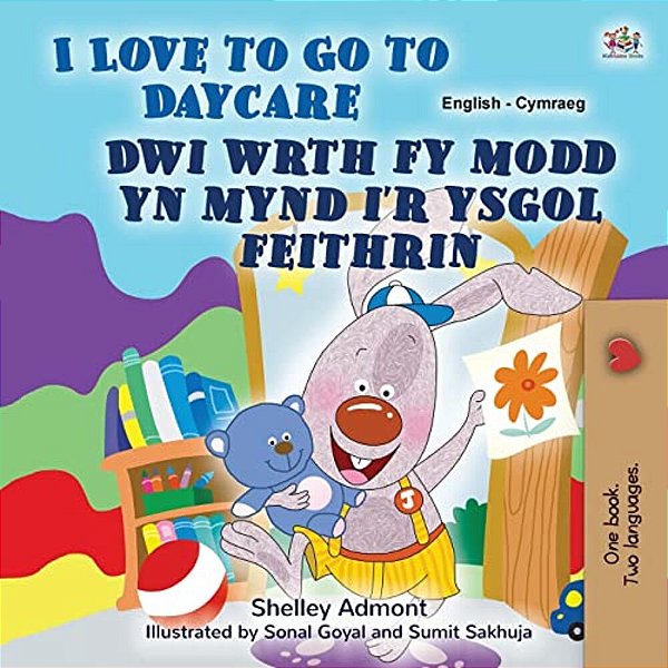 I Love To Go To Daycare (English Welsh Bilingual Book For Children)-..