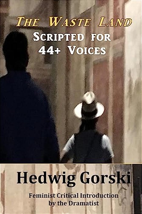 The Waste Land Scripted For 44 Voices-..