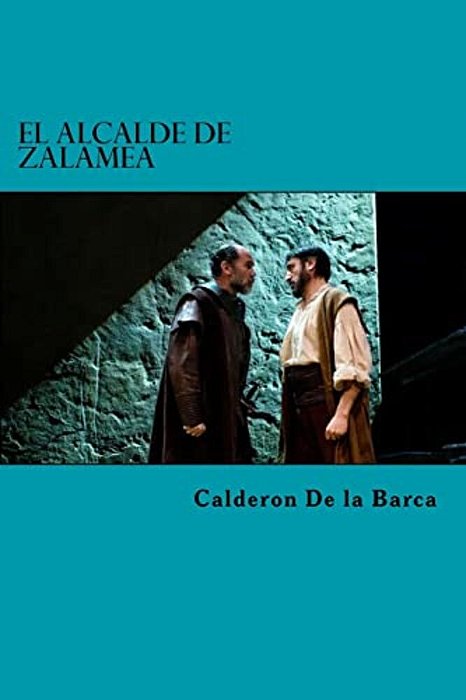 El Alcalde De Zalamea-..