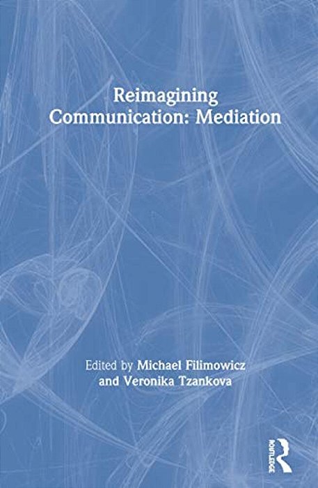 Reimagining Communication: Mediation-..