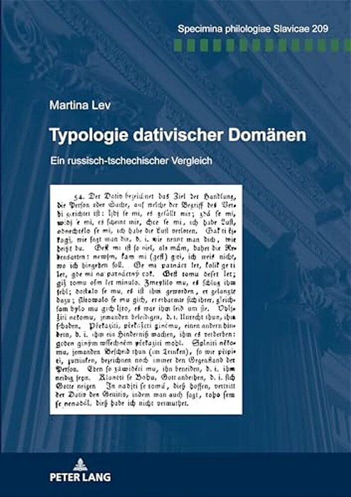 Typologie Dativischer Domaenen: Ein Russisch-Tschechischer Vergleich-..