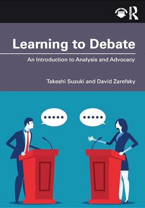 Learning To Debate: An Introduction To Analysis And Advocacy-..