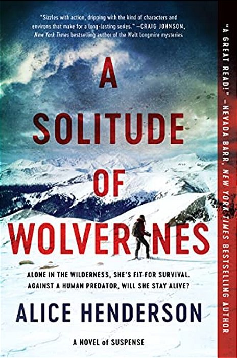 A Solitude Of Wolverines: A Novel Of Suspense-..