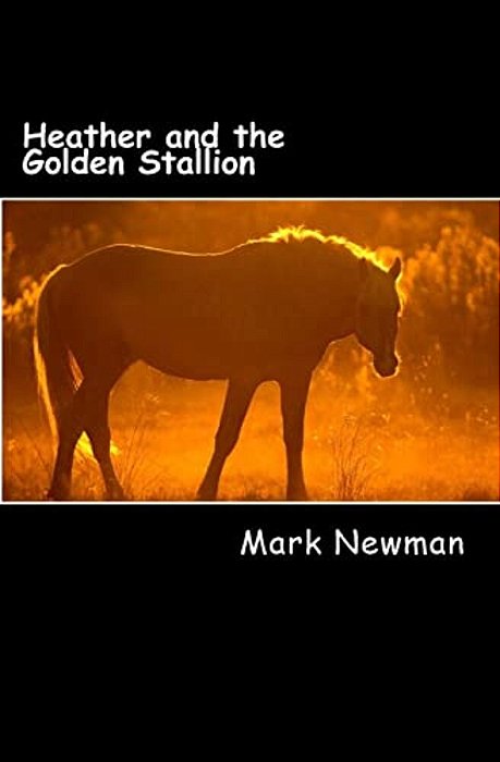 Heather And The Golden Stallion-..