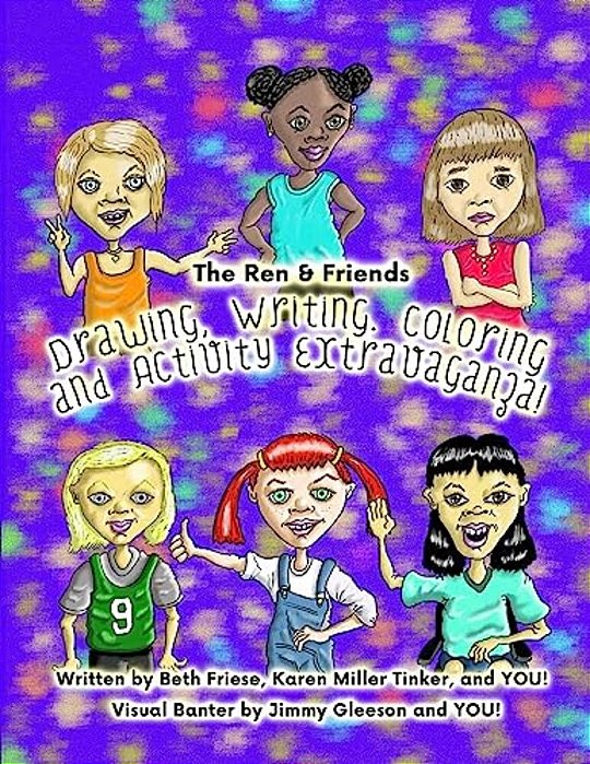 The Ren & Friends Drawing, Writing, Coloring, And Activity Extravaganza!-..