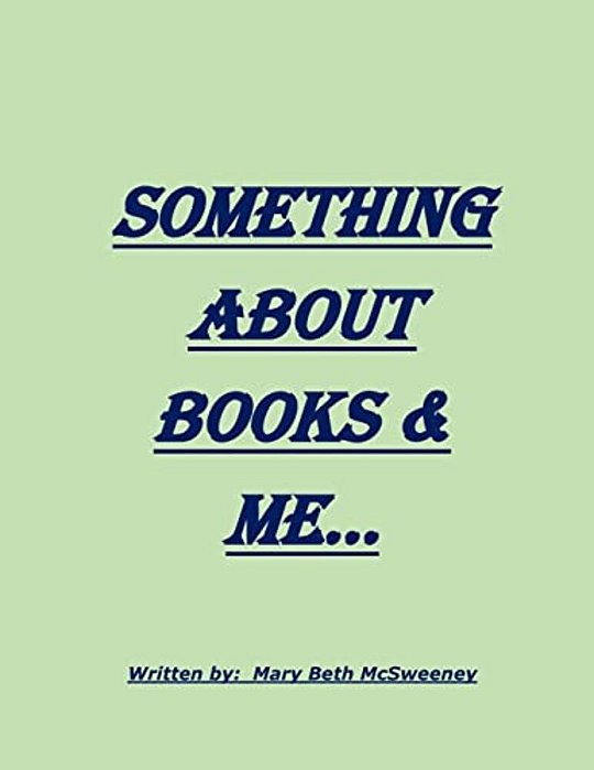 Something About Books & Me-..