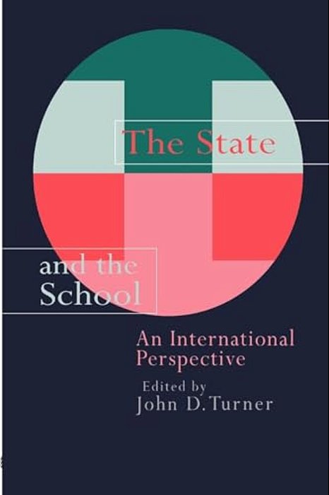 The State And The School: An International Perspective-..