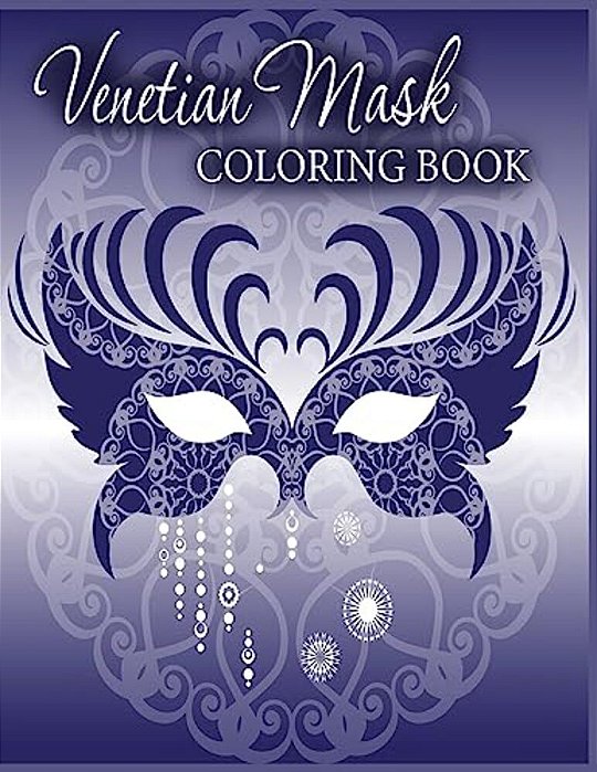 Venetian Mask Coloring Book: Avon Coloring Books-..