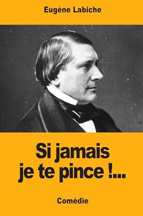 Si Jamais Je Te Pince!... -..