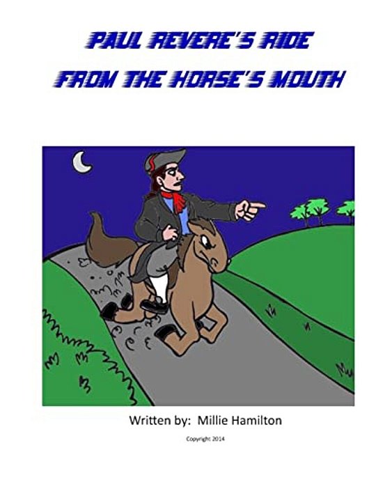 Paul Revere's Ride From The Horse's Mouth-..