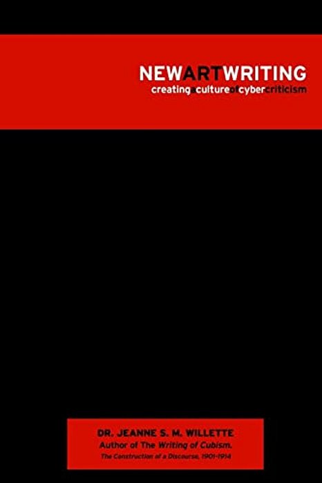 New Artwriting: Creating A Culture Of Cyber Criticism-..