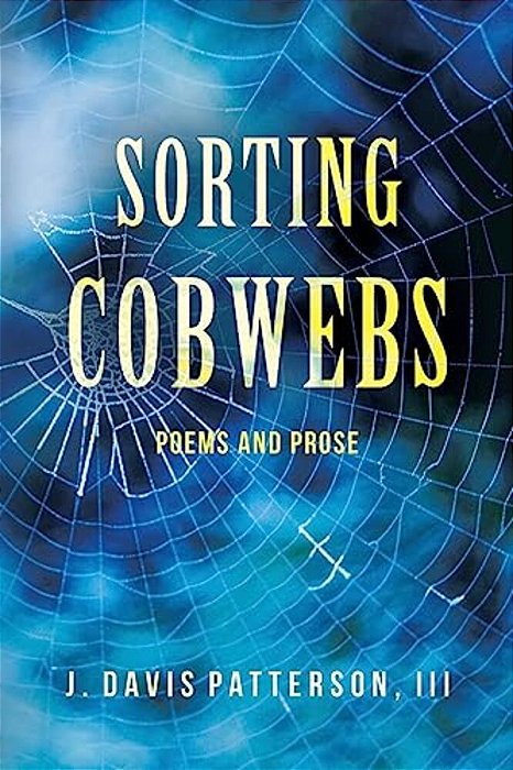 Sorting Cobwebs: Poems And Prose-..