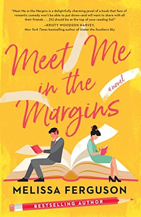 Meet Me In The Margins: A Sweet Workplace ROM-Com For People Who Love Books-..