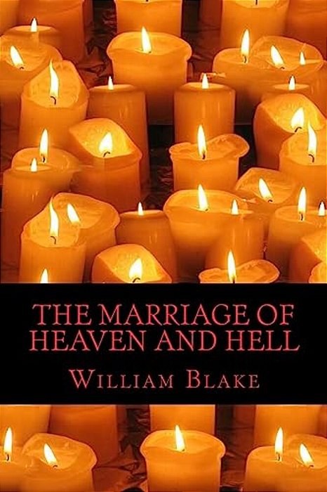 The Marriage Of Heaven And Hell-..