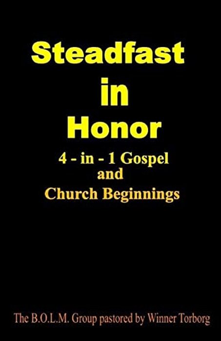 Steadfast In Honor: 4-In-1 Gospel And Church Beginning-..