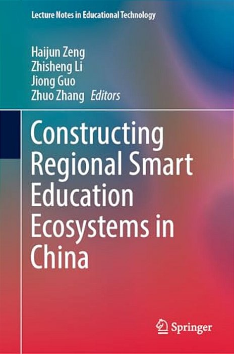 Constructing Regional Smart Education Ecosystems In China-..