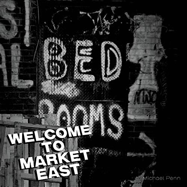 Welcome To Market East-..