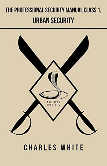 The Professional Security Manual Class 1, Urban Security-..